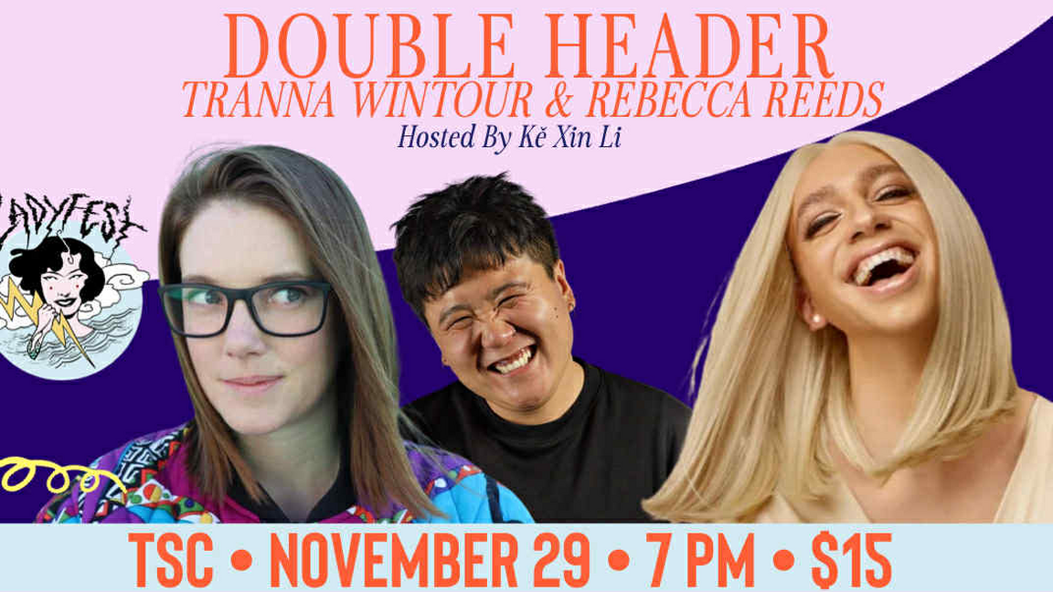 Ladyfest Presents: Double Header- Tranna Wintour and Rebecca Reeds