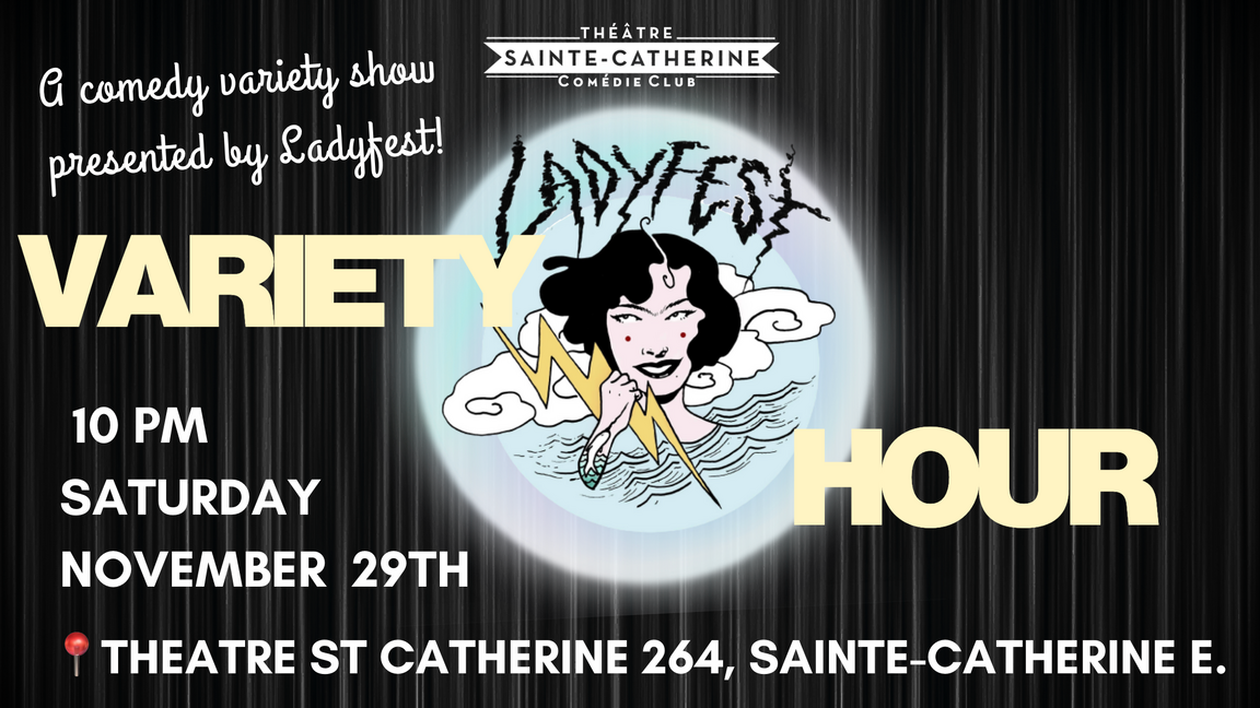 Ladyfest Presents: Ladyfest Variety Hour
