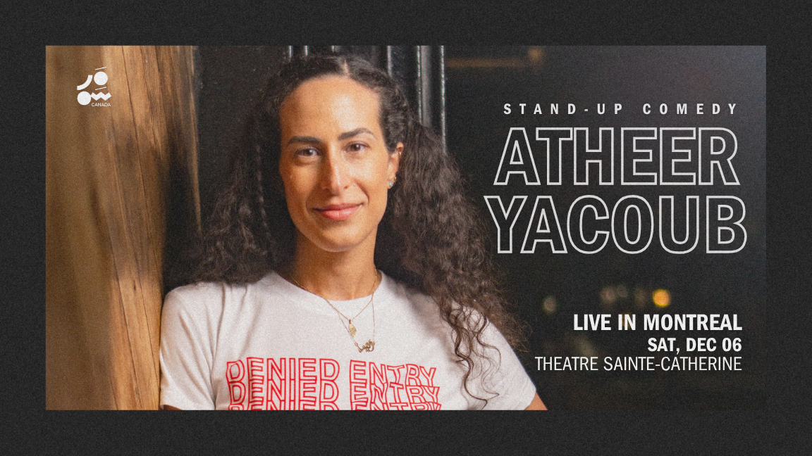 Atheer Yacoub // LIVE IN MONTREAL