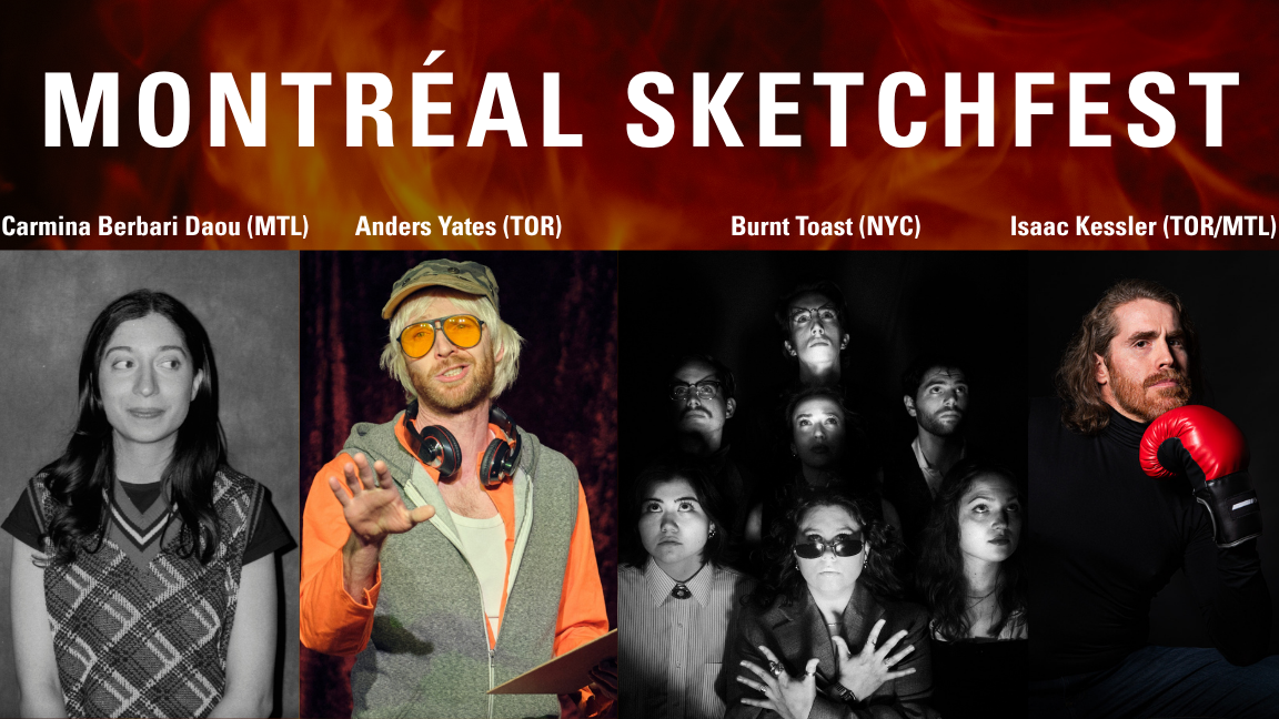MTL SKETCHFEST WITH CARMINA BERBARI DAOU (MONTREAL), ISAAC KESSLER (MONTREAL), BURNT TOAST (NYC), & ANDERS YATES (TORONTO)