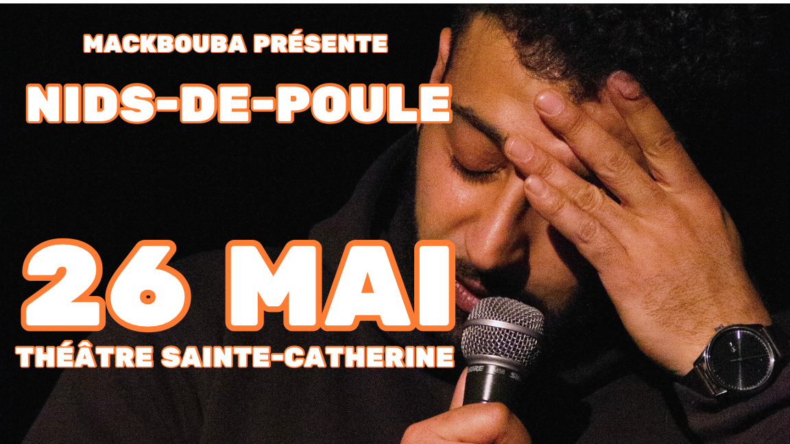 MACKBOUBA PRÉSENTE NIDS-De-POULE