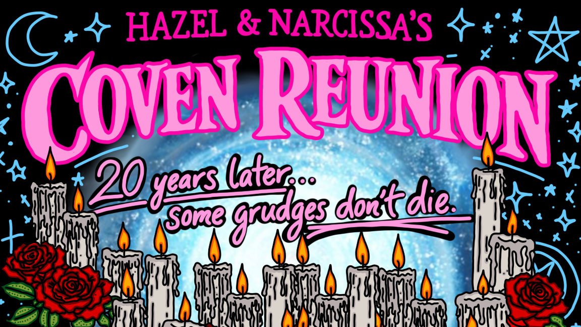 Hazel & Narcissa's Coven Reunion