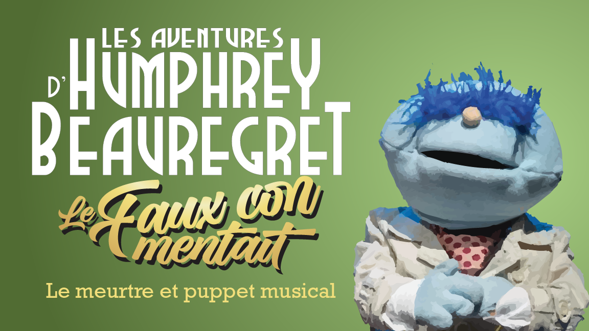 Les Aventures d'Humphrey Beauregret - Week-End humoristique à Mascouche