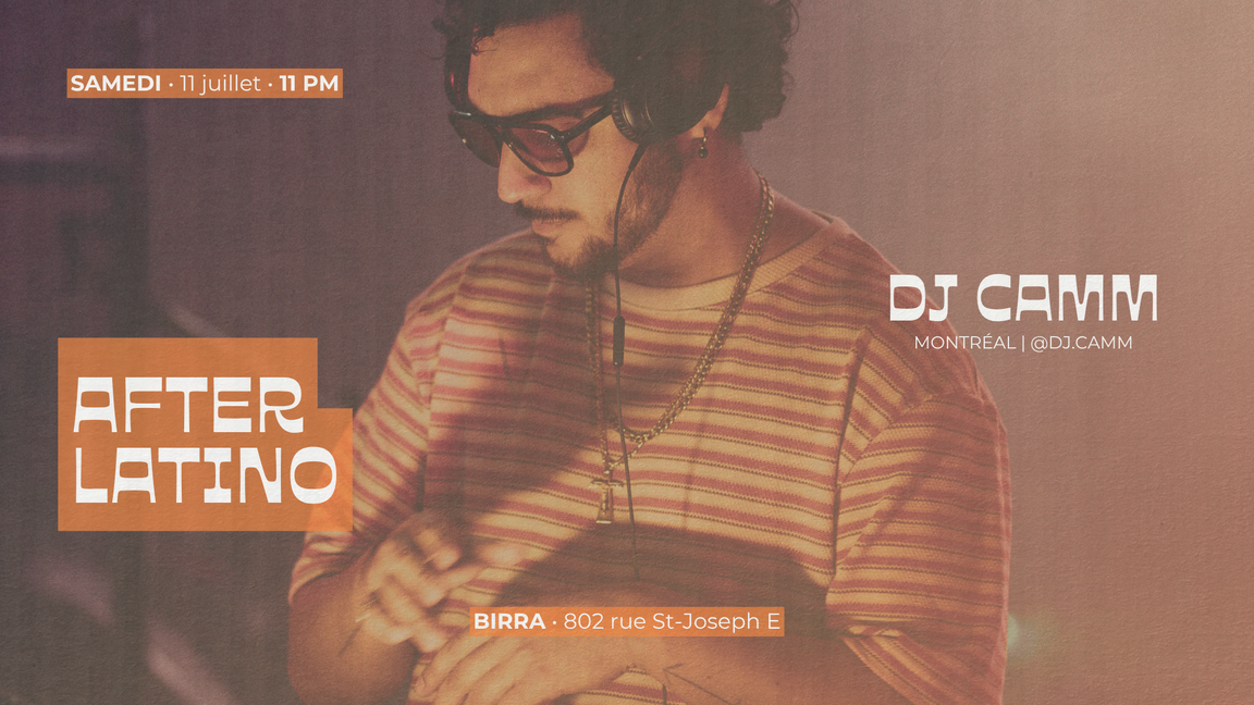 After Latino : DJ Camm (Mtl)