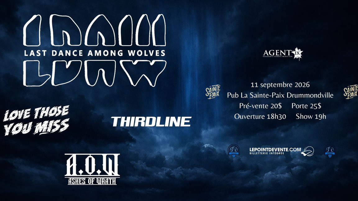 Last Dance Among Wolves, Love Those You Miss, Third Line, Ashes of Wrath