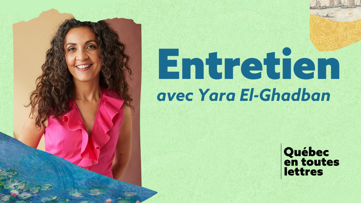 Entretien avec Yara El-Ghadban