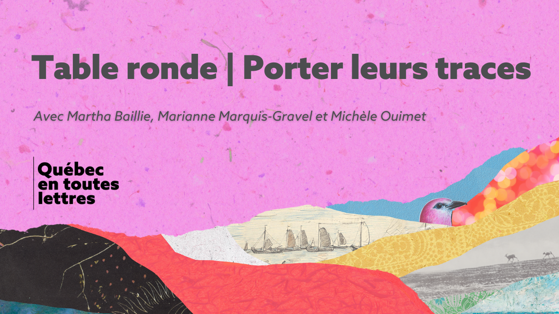 Table ronde | Porter leurs traces