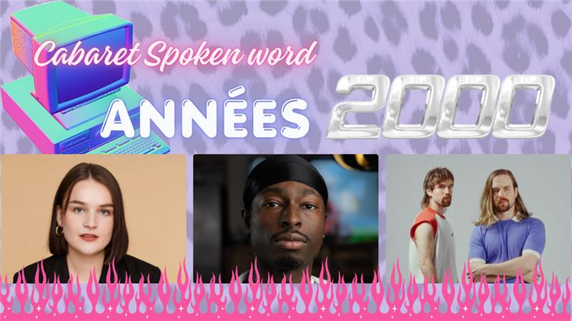 Cabaret Spoken word | Les années 2000