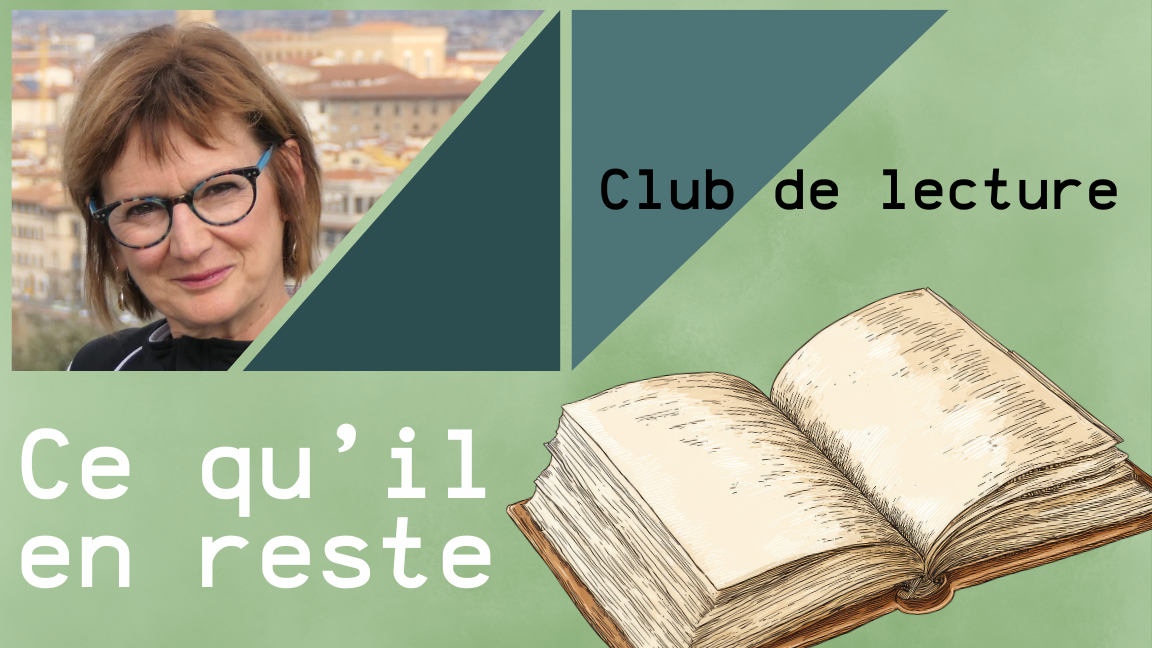 Ce qu'il en reste | Club de lecture