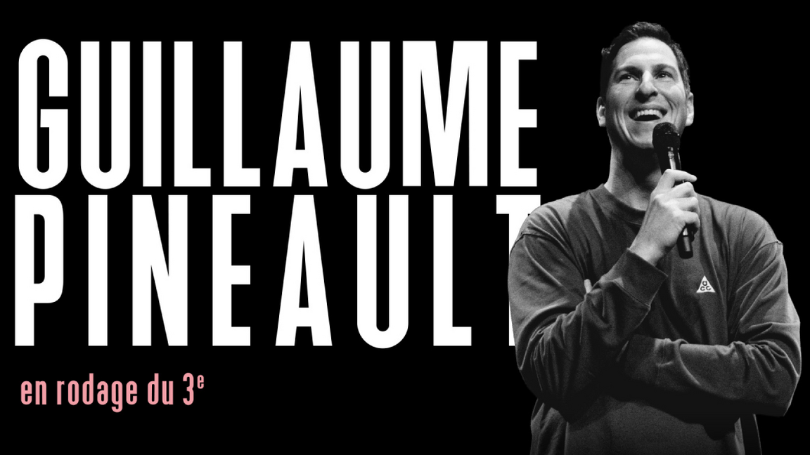 Guillaume Pineault - En rodage