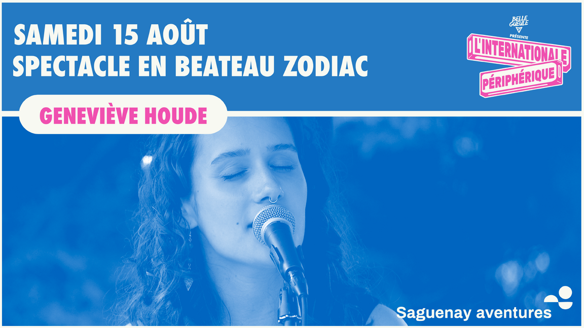 Geneviève Houde en spectacle sur un Zodiac