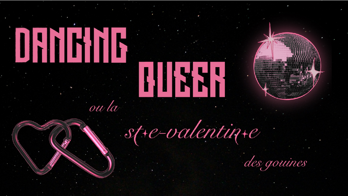 DANCING QUEER // st·e-valentin·e des gouines
