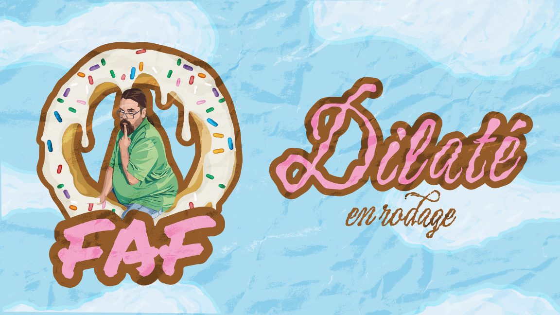 Dilaté (en rodage)