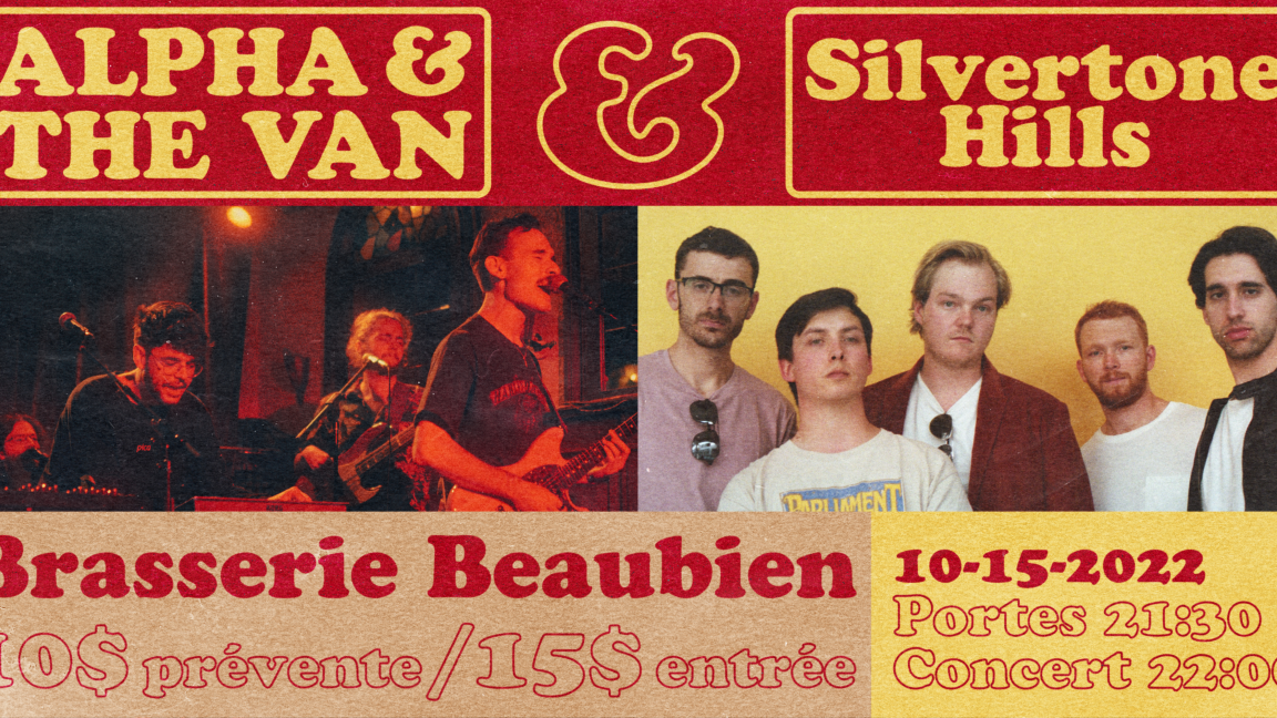 Alpha & the Van + Silvertone Hills @ Brasserie Beaubien