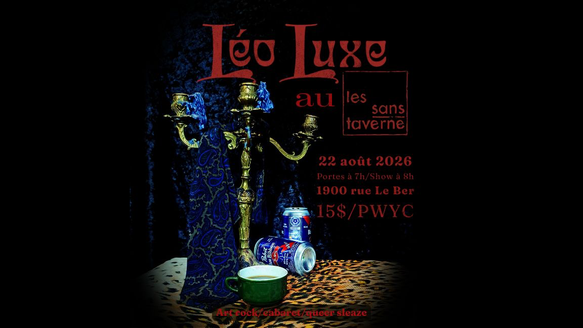 Léo Luxe au Sans-Taverne