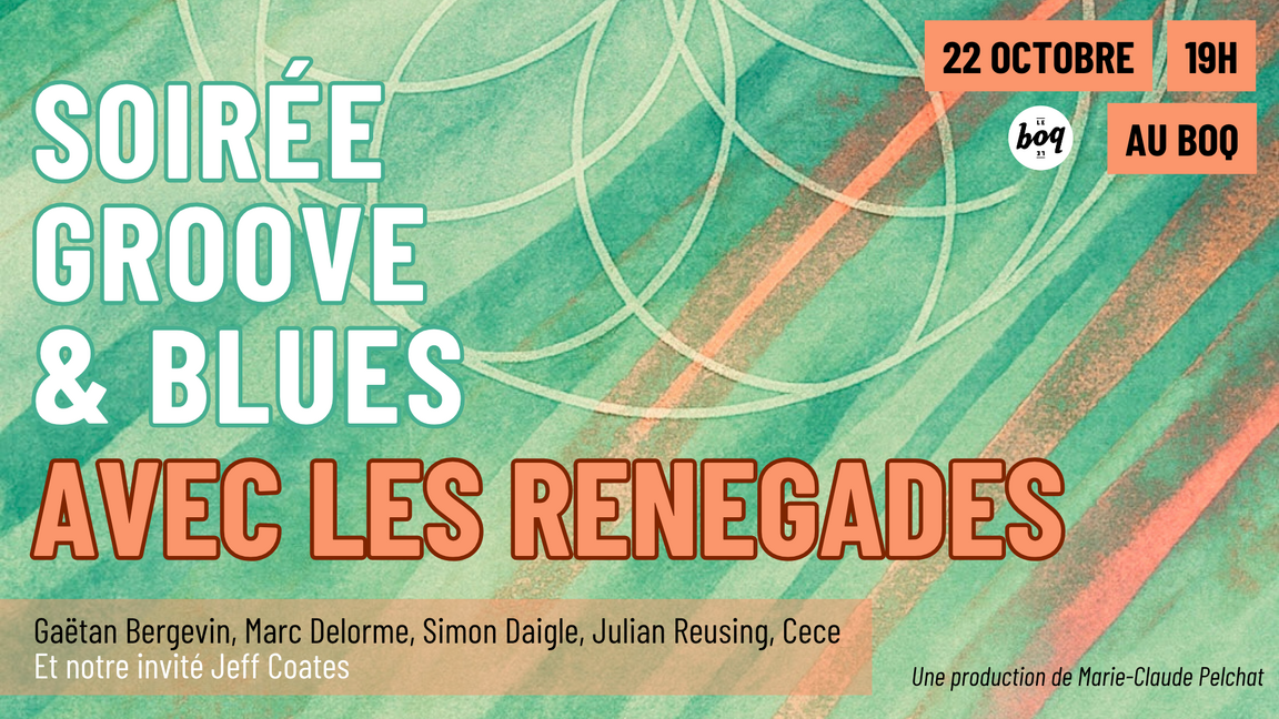 Soirée Groove & Blues : Les Renegades