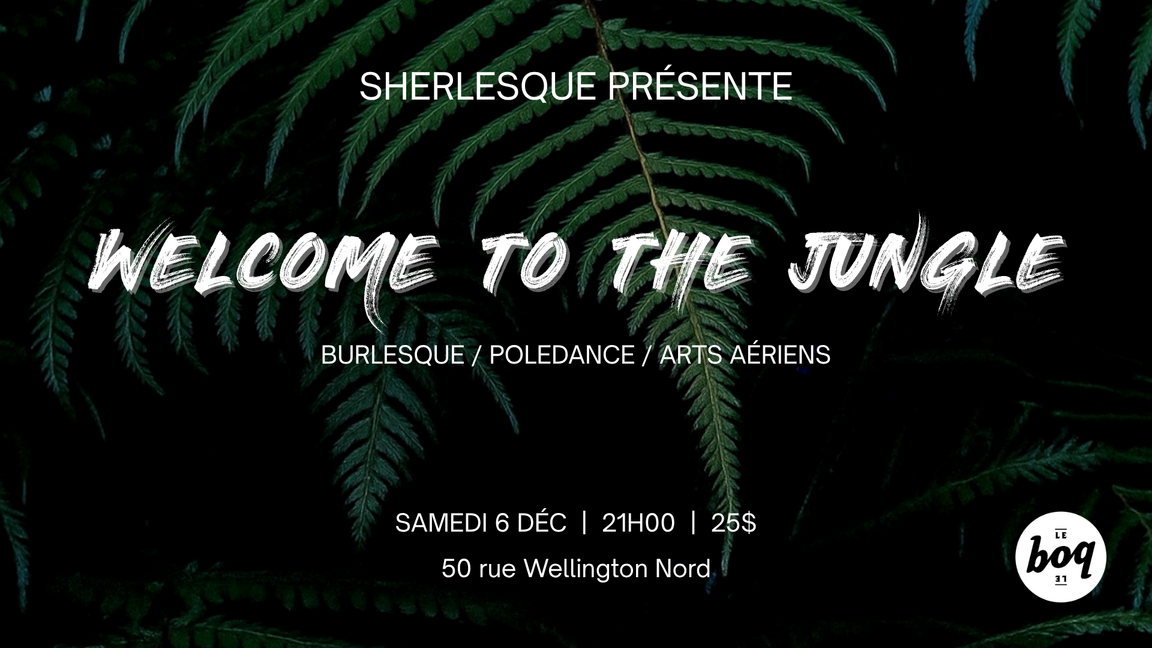 Sherlesque présente Welcome to the Jungle au Boq