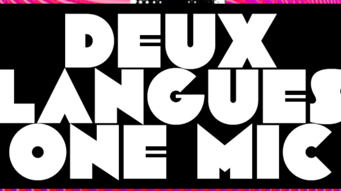 Deux Langues, One Mic