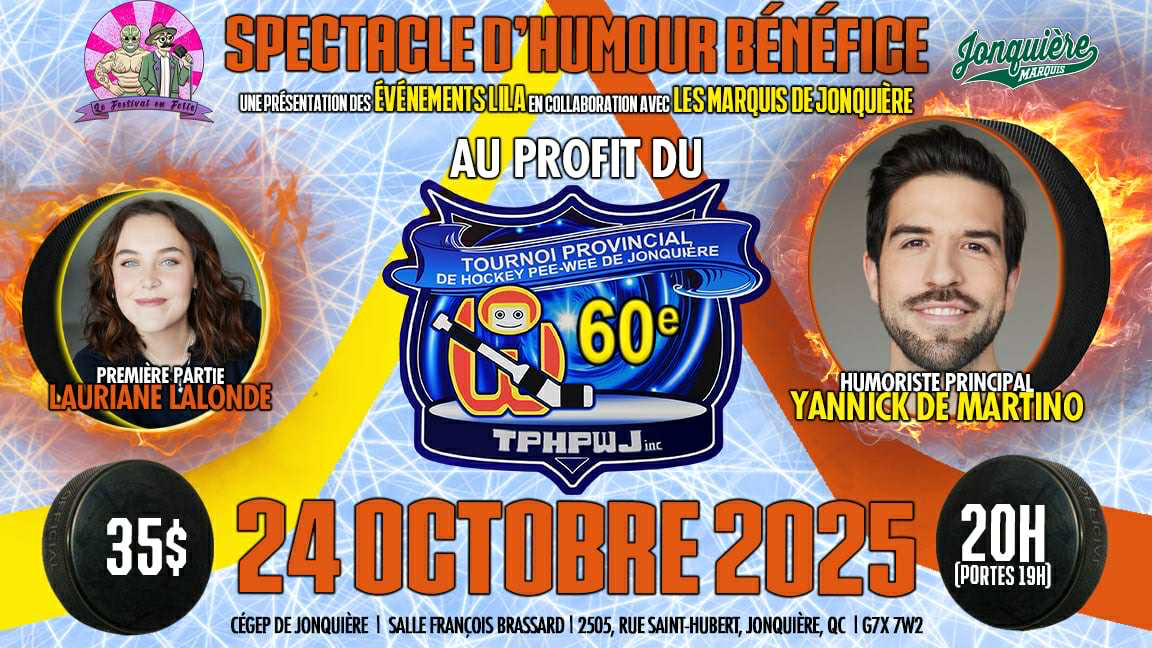 Spectacle bénéfice Tournoi Pee-Wee Jonquière