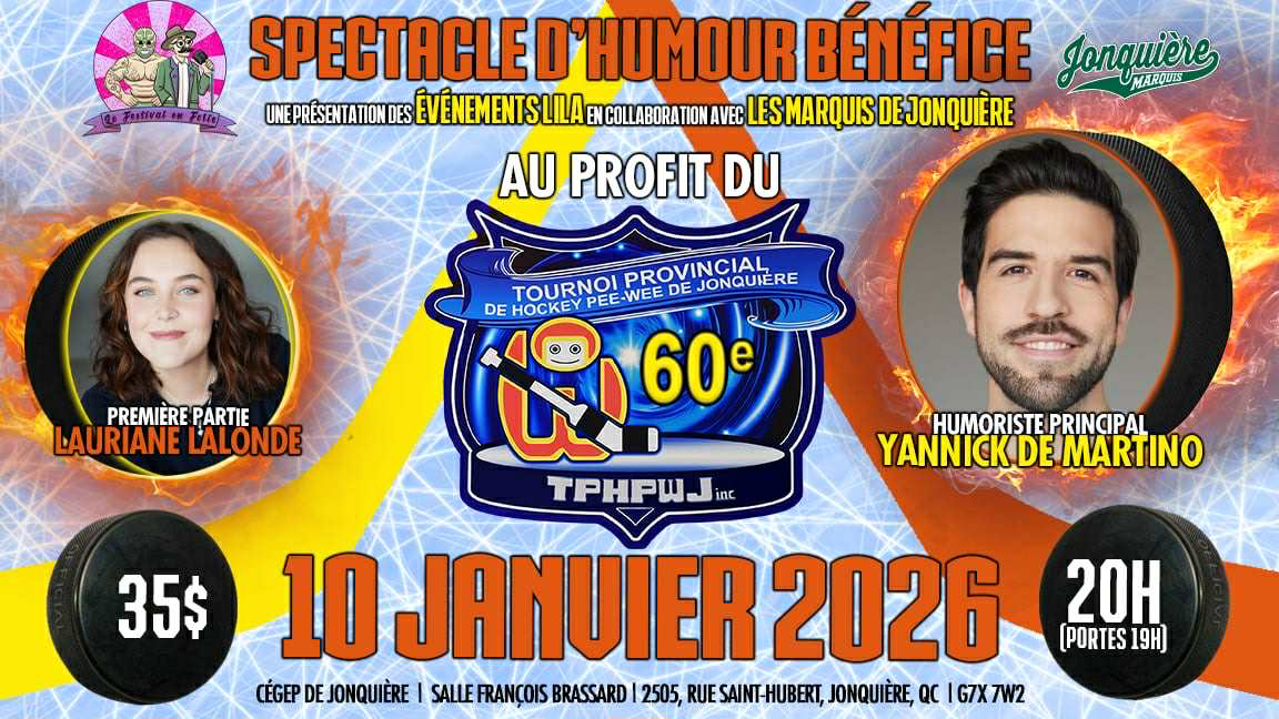 Spectacle bénéfice Tournoi Pee-Wee Jonquière