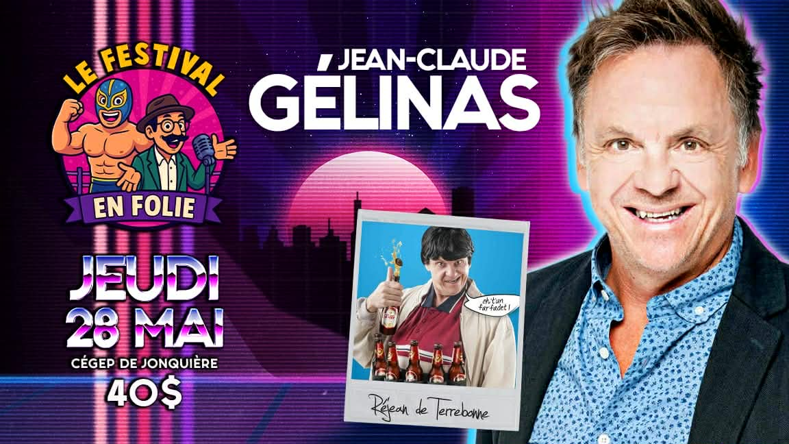 Jean-Claude Gélinas - Le Festival en Folie 2