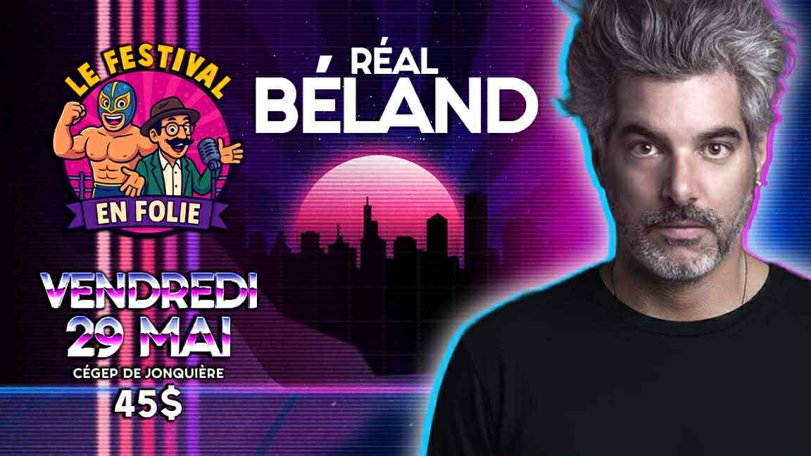 Réal Béland - Festival en Folie 2