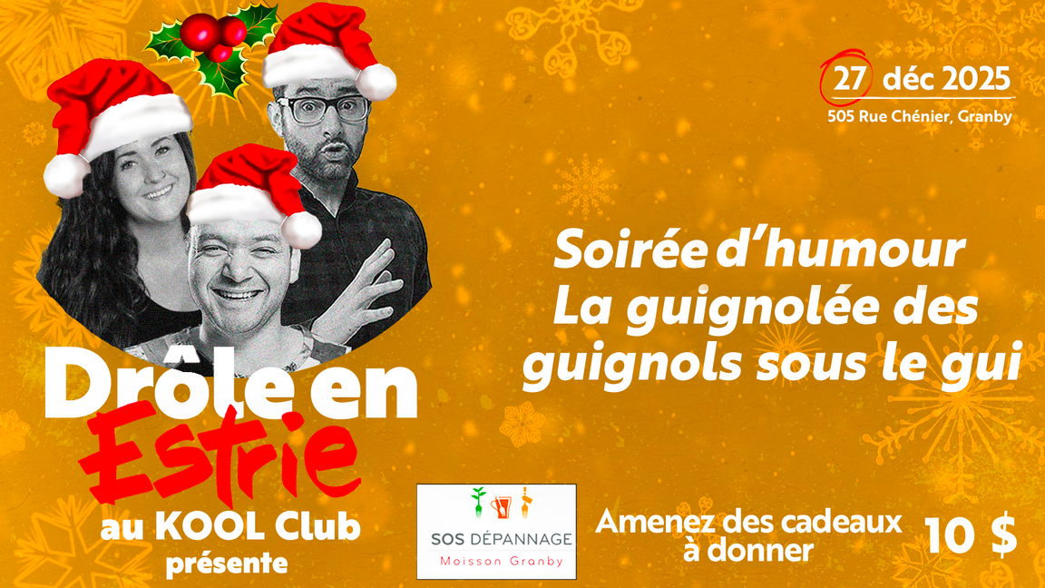 Drôle en Estrie - 27 décembre