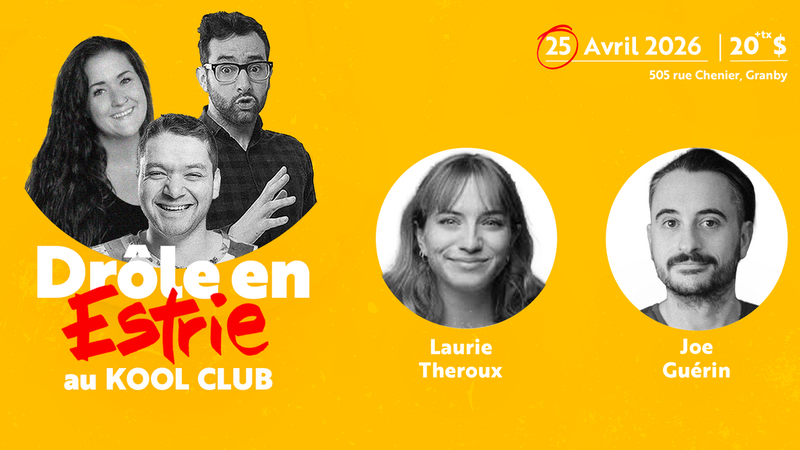 Drôle en Estrie - 25 Avril