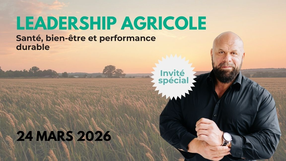 Leadership agricole : Santé, bien-être et performance durable