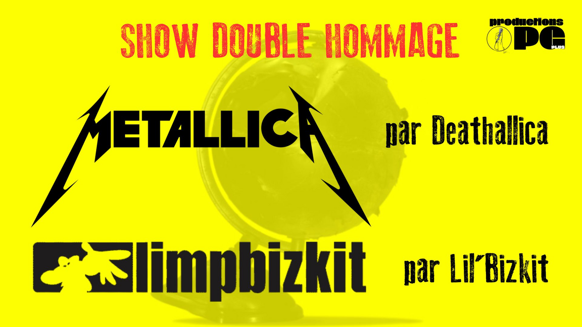 SHOW DOUBLE HOMMAGE! Metallica + Limp Bizkit