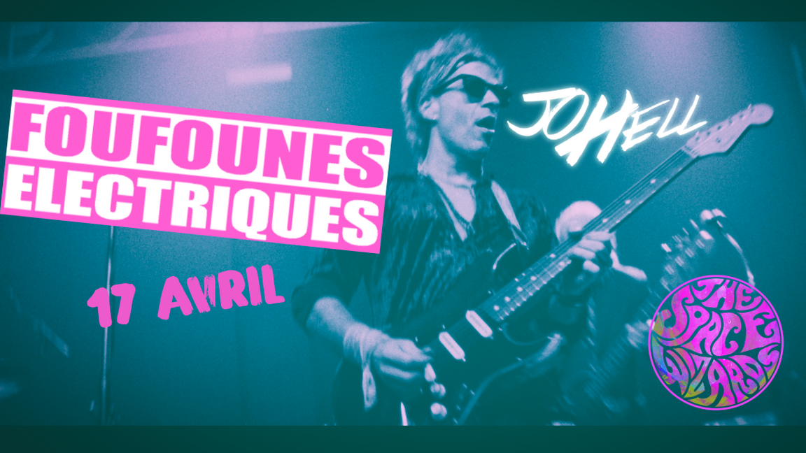 Jo Hell + The Space Wizards @ Foufounes Electriques, Montreal QC