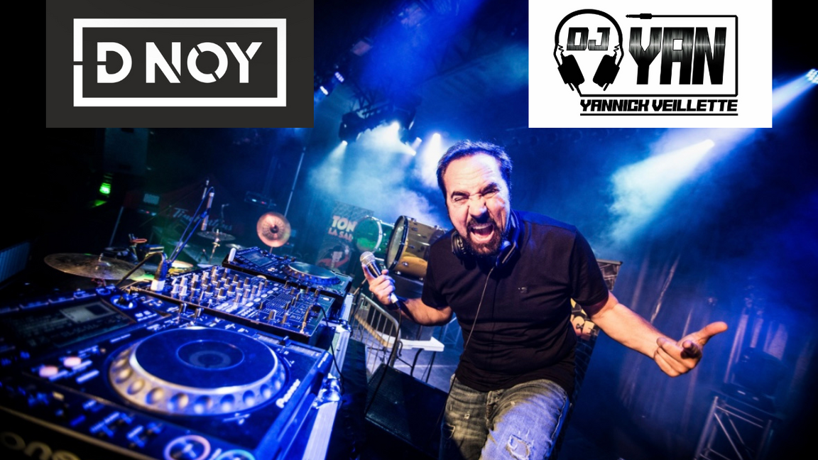 DJ DAN D-NOY x DJ YANNICK VEILLETTE