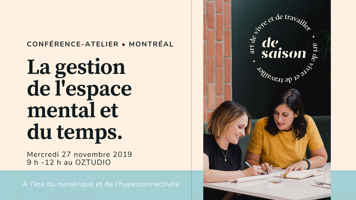 ATELIER-CONFÉRENCE La gestion de l'espace mental et du temps_MTL