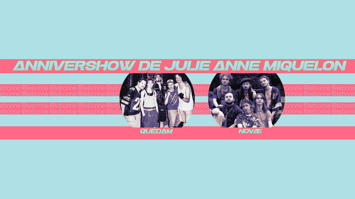 Annivershow de Julie Anne Miquelon