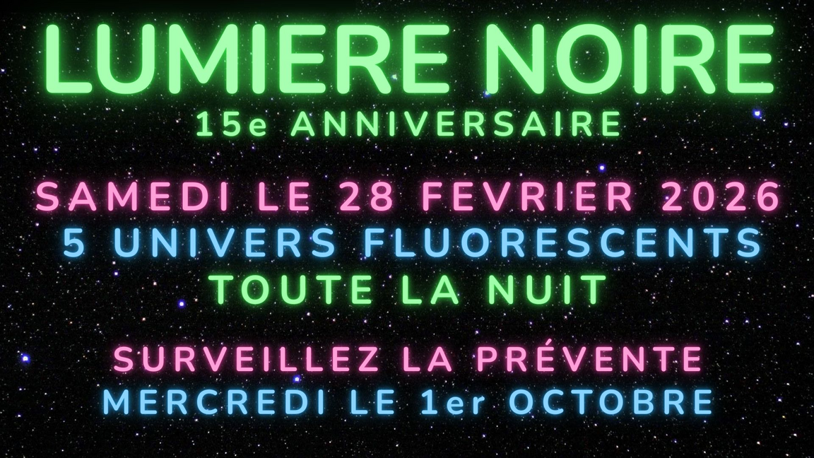 LUMIÈRE NOIRE 2026 - 15e anniversaire