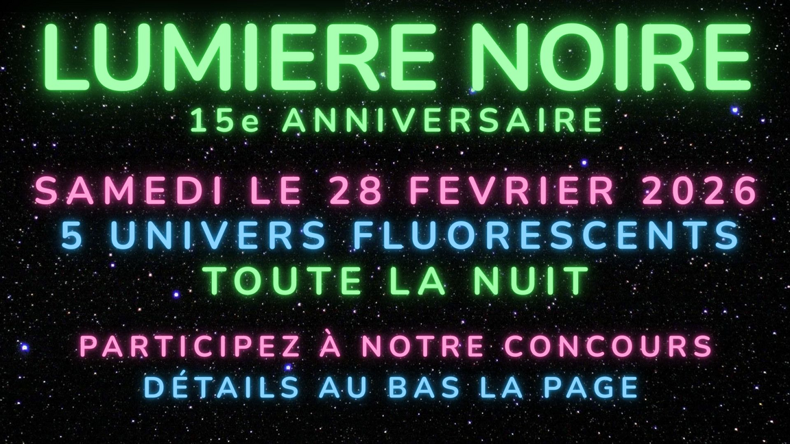 LUMIÈRE NOIRE 2026 - 15e anniversaire