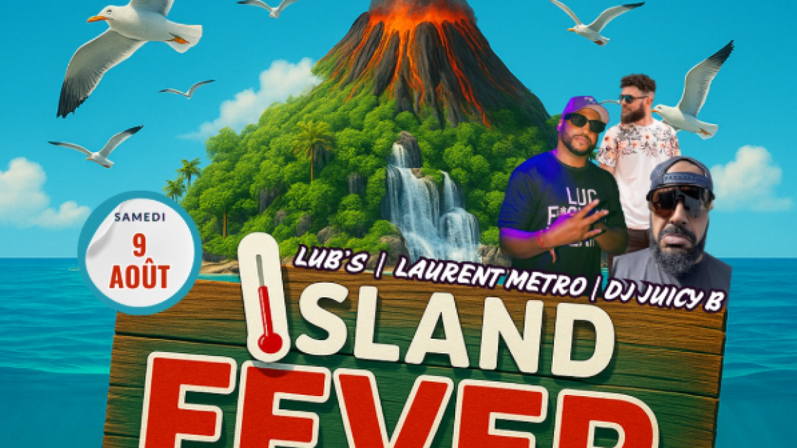 ISLAND FEVER – LA SOIRÉE QUI VA FAIRE ÉRUPTION À QUÉBEC !