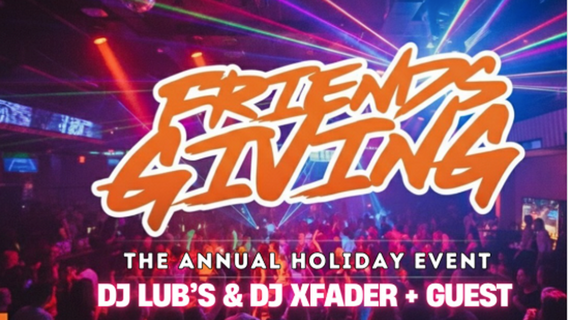 FRIENDSGIVING – DJ Lub’s & DJ Xfader + Guest (Entrée gratuite)