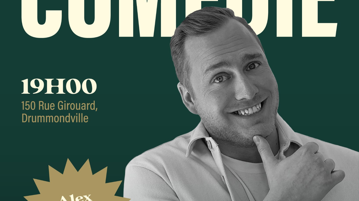 Mardi Comédie avec Alex Lapointe