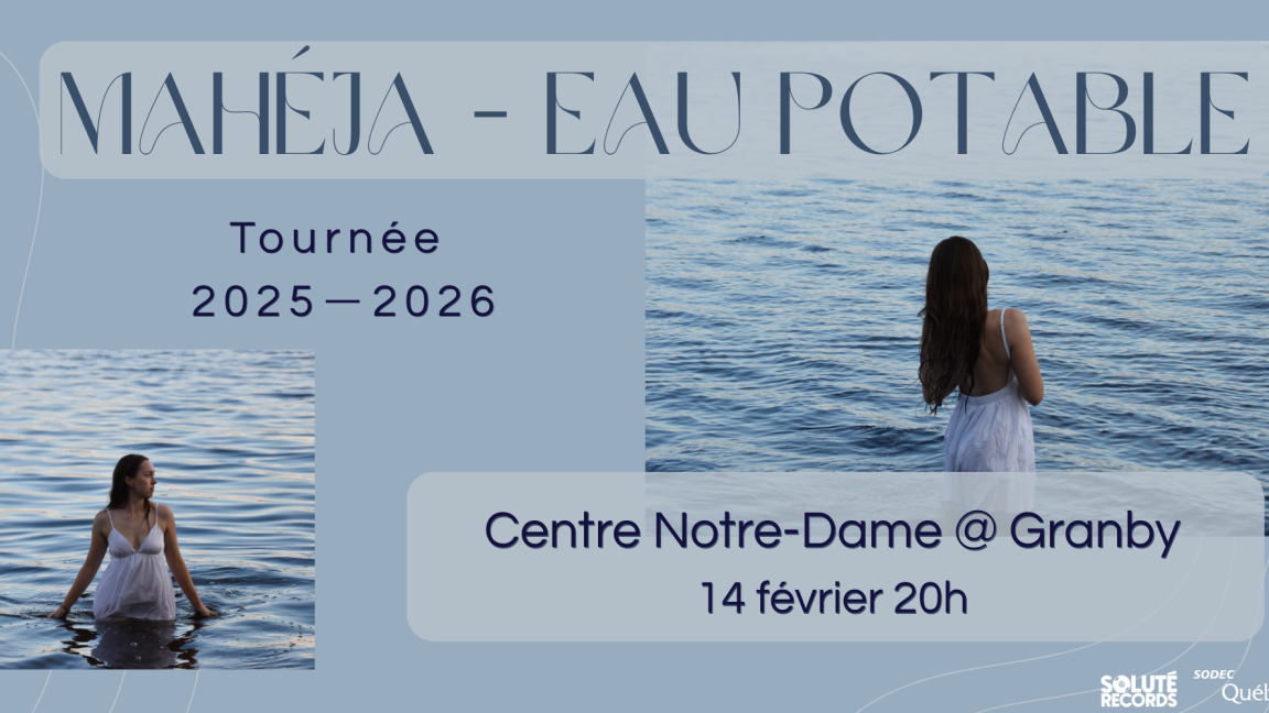 Mahéja | Tournée Eau Potable @ Granby