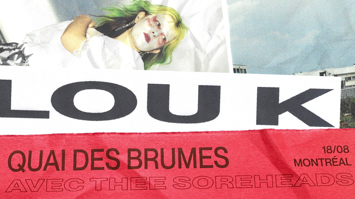 LOU K + THEE SOREHEADS @ Quai des brumes, Montréal