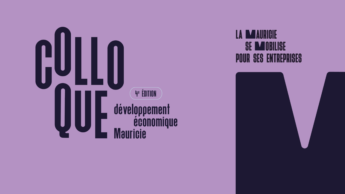 4e COLLOQUE EN DÉVELOPPEMENT ÉCONOMIQUE MAURICIE