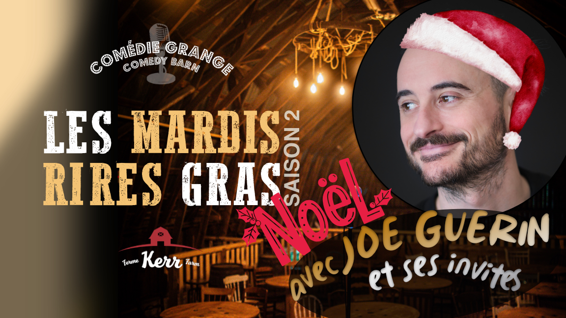 Noël à La Ferme Kerr Comédie Auberge (Spectacle Francais Animation Joe Guérin )