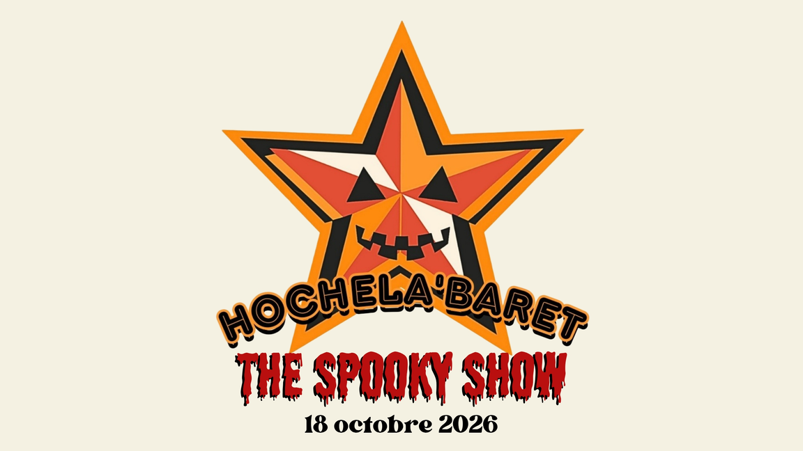 Hochela'baret: The Spooky Show
