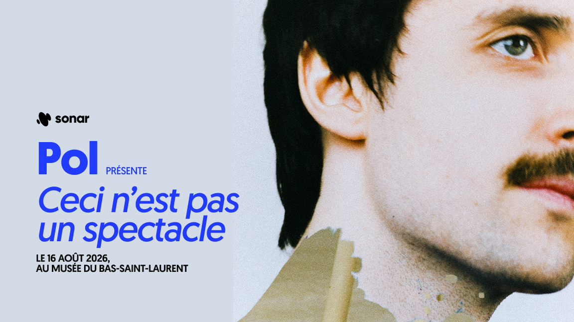 Pol, "Ceci n'est pas un spectacle" @Rivière-du-Loup