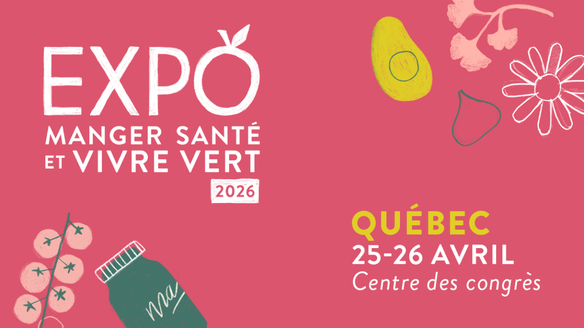 Expo Manger Santé et Vivre Vert 2026 à Québec