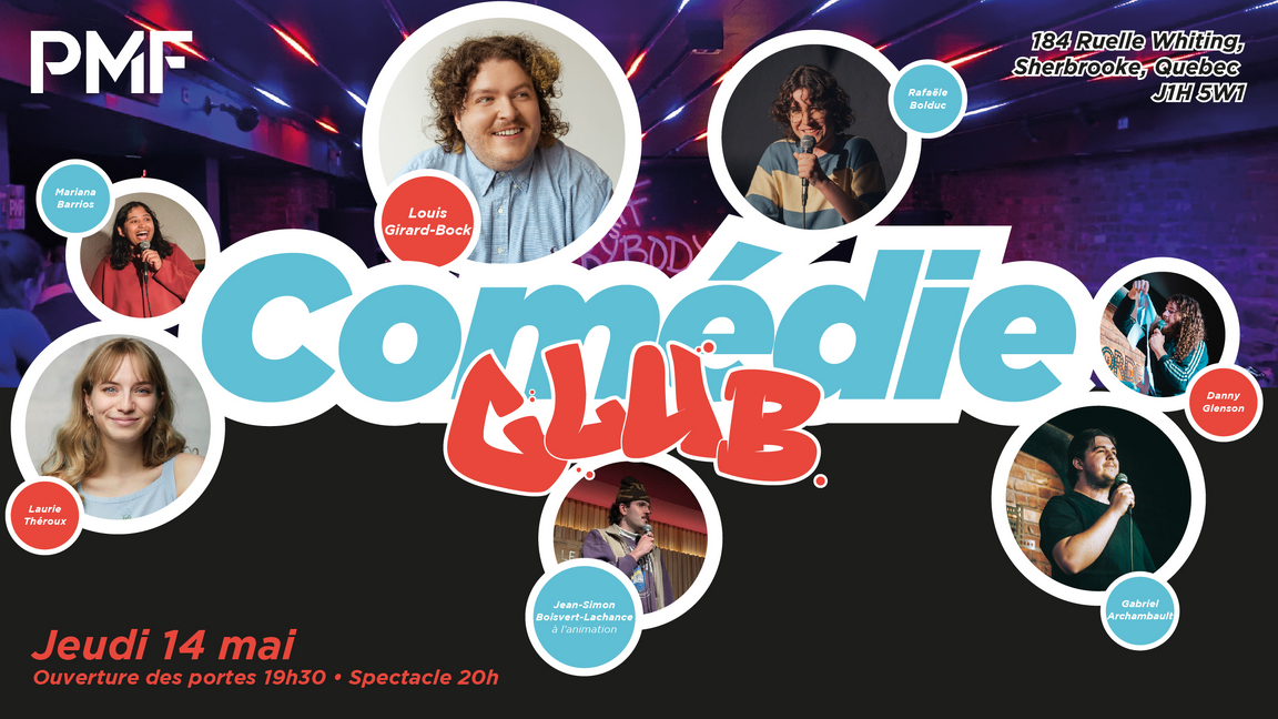PMF | Comédie Club - Sherbrooke