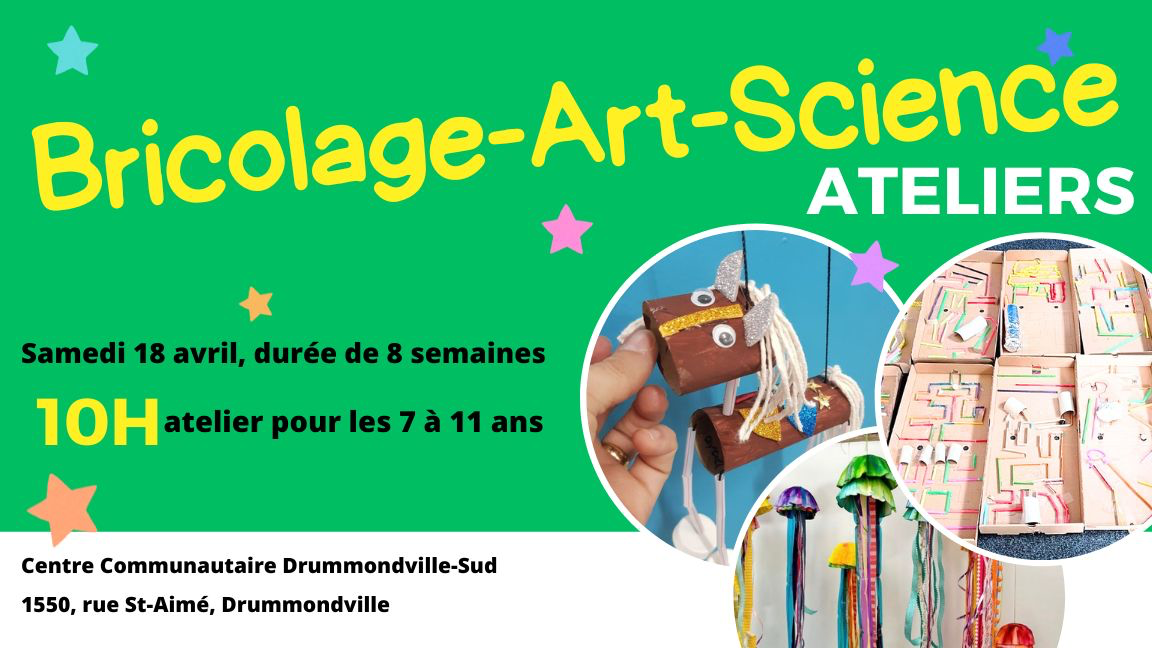Atelier Bricolage-Art-Science 7 à 10 ans
