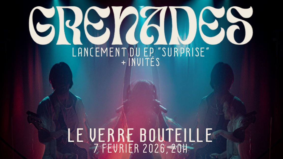 Grenades - Lancement EP "Surprise"
