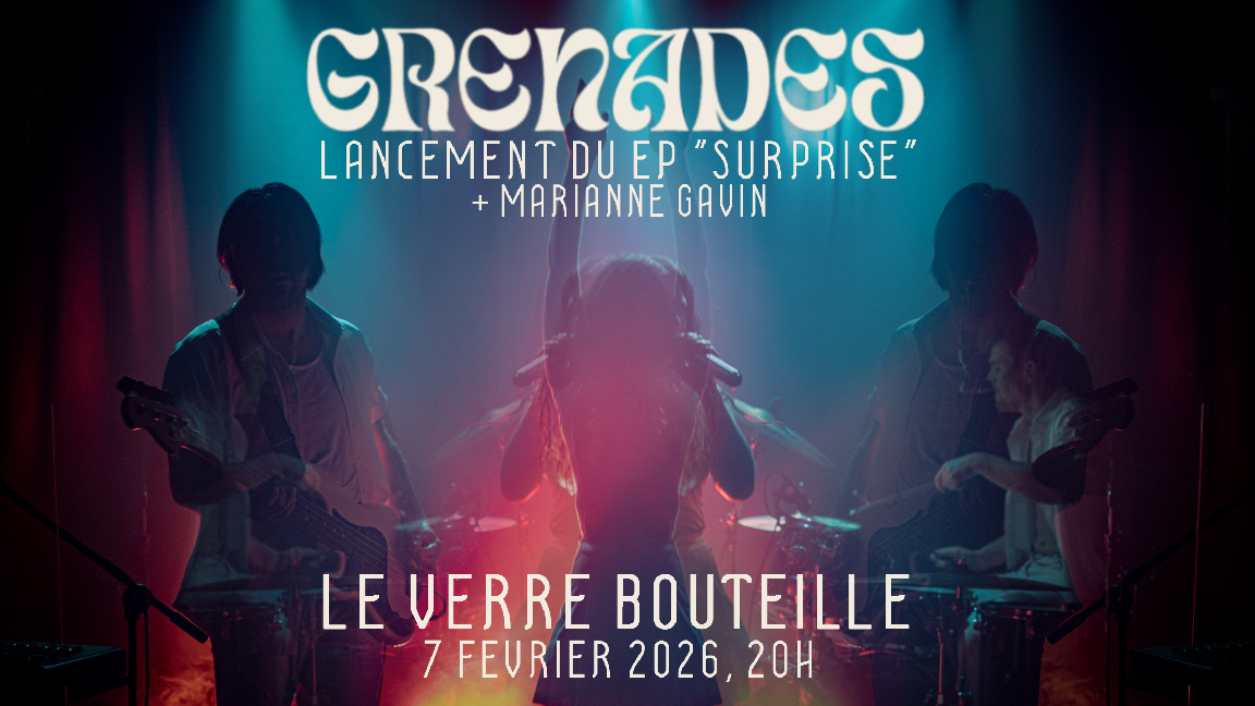 Grenades + Marianne Gavin - Lancement EP "Surprise"